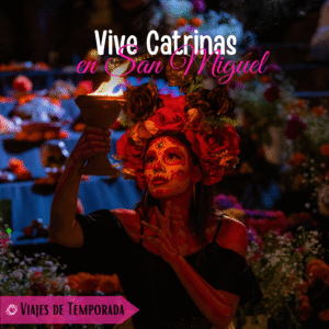 Vive Catrinas en San Miguel de Allende